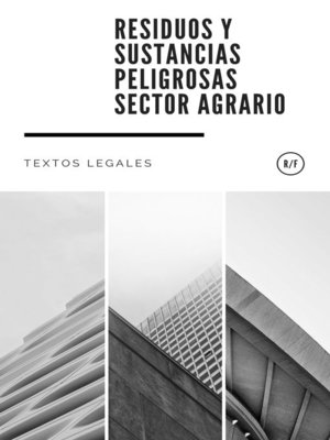 cover image of Residuos y Sustancias Peligrosas SECTOR AGRARIO